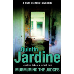 Murmuring the Judges (Bob Skinner series, Book 8): A gang of ruthless killers stalk Edinburgh's streets