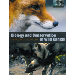 The Biology and Conservation of Wild Canids