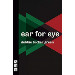 ear for eye (NHB Modern Plays)