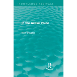 In the Active Voice (Routledge Revivals)