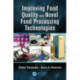 Improving Food Quality with Novel Food Processing Technologies
