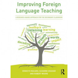 Improving Foreign Language Teaching: Towards a research-based curriculum and pedagogy
