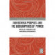 Indigenous Peoples and the Geographies of Power: Mezcala’s Narratives of Neoliberal Governance