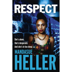 Respect: A raw, gritty drama you won't put down