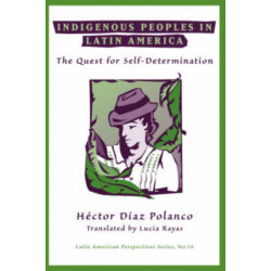 Indigenous Peoples In Latin America: The Quest For Self-determination