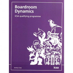 Boardroom Dynamics: ICSA qualifying programme