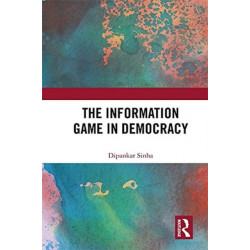 The Information Game in Democracy