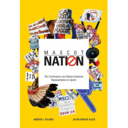 Mascot Nation: The Controversy Over Native American Representations in Sports