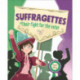 Reading Planet KS2 – Suffragettes - Their fight for the vote! – Level 8: Supernova