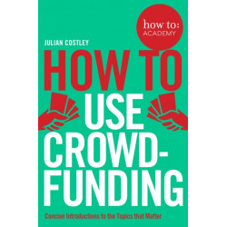 How To Use Crowdfunding