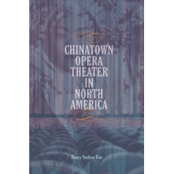 Chinatown Opera Theater in North America