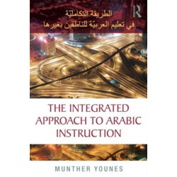 The Integrated Approach to Arabic Instruction