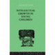 Intellectual Growth In Young Children: With an Appendix on Children's "Why" Questions by Nathan Isaacs
