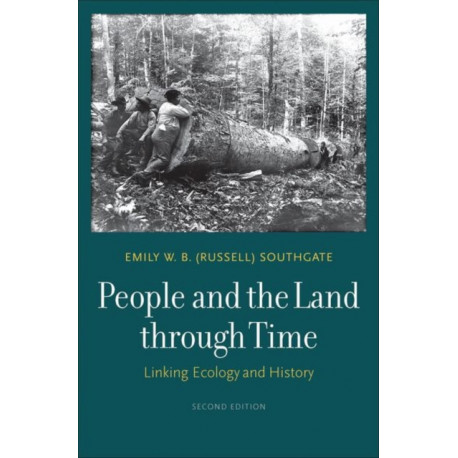 People and the Land through Time: Linking Ecology and History