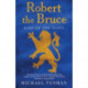 Robert the Bruce: King of the Scots