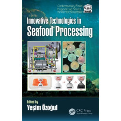 Innovative Technologies in Seafood Processing