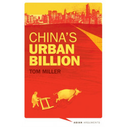 China's Urban Billion: The Story behind the Biggest Migration in Human History