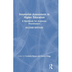 Innovative Assessment in Higher Education: A Handbook for Academic Practitioners