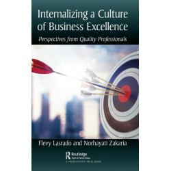 Internalizing a Culture of Business Excellence: Perspectives from Quality Professionals