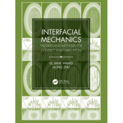 Interfacial Mechanics: Theories and Methods for Contact and Lubrication