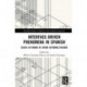 Interface-Driven Phenomena in Spanish: Essays in Honor of Javier Gutierrez-Rexach