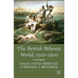 The British Atlantic World, 1500-1800