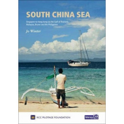 South China Sea: Singapore to Hong Kong via the Gulf of Thailand, Malaysia, Brunei, the Philippines and Taiwan