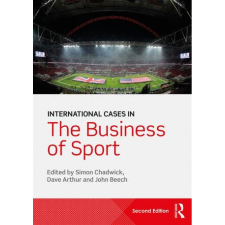 International Cases in the Business of Sport