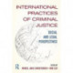 International Practices of Criminal Justice: Social and legal perspectives