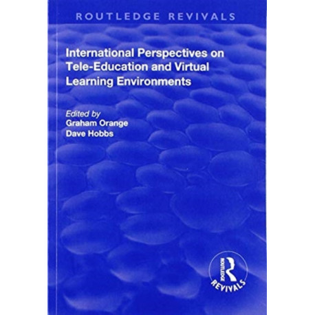 International Perspectives on Tele-Education and Virtual Learning Environments