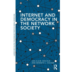 Internet and Democracy in the Network Society