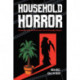 Household Horror: Cinematic Fear and the Secret Life of Everyday Objects