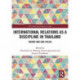 International Relations as a Discipline in Thailand: Theory and Sub-fields