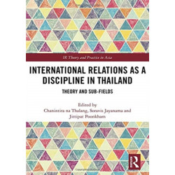 International Relations as a Discipline in Thailand: Theory and Sub-fields