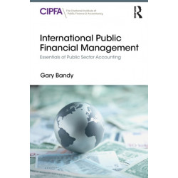 International Public Financial Management: Essentials of Public Sector Accounting