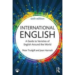 International English: A Guide to Varieties of English Around the World