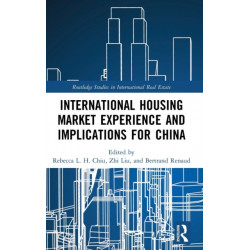 International Housing Market Experience and Implications for China
