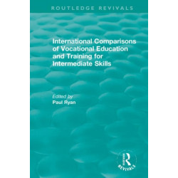 International Comparisons of Vocational Education and Training for Intermediate Skills