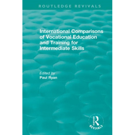 International Comparisons of Vocational Education and Training for Intermediate Skills