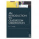 An Introduction to Classroom Observation (Classic Edition)