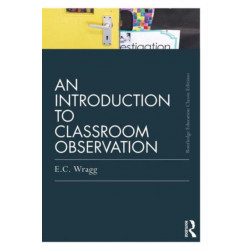 An Introduction to Classroom Observation (Classic Edition)