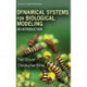 Dynamical Systems for Biological Modeling: An Introduction
