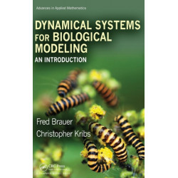 Dynamical Systems for Biological Modeling: An Introduction