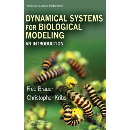 Dynamical Systems for Biological Modeling: An Introduction