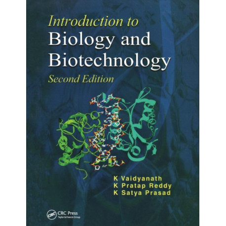 Introduction to Biology and Biotechnology, Second Edition
