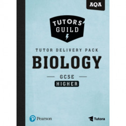 Tutors' Guild AQA GCSE (9-1) Biology Higher Tutor Delivery Pack