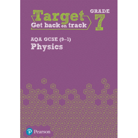 Target Grade 7 AQA GCSE (9-1) Physics Intervention Workbook