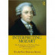 Interpreting Mozart: The Performance of His Piano Pieces and Other Compositions