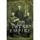 Tatar Empire: Kazan's Muslims and the Making of Imperial Russia