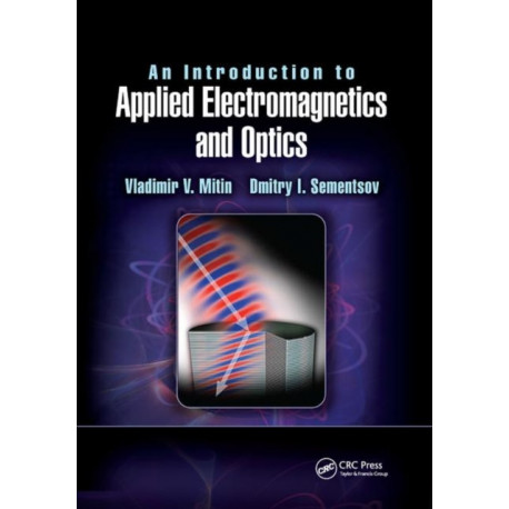 An Introduction to Applied Electromagnetics and Optics